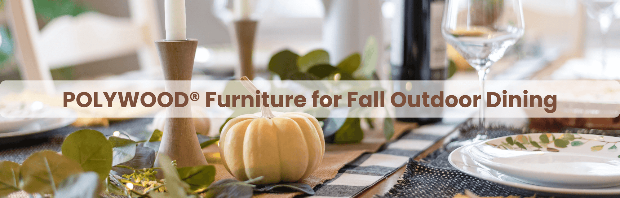 Fall Feast: Setting the Perfect Outdoor Table for the Season